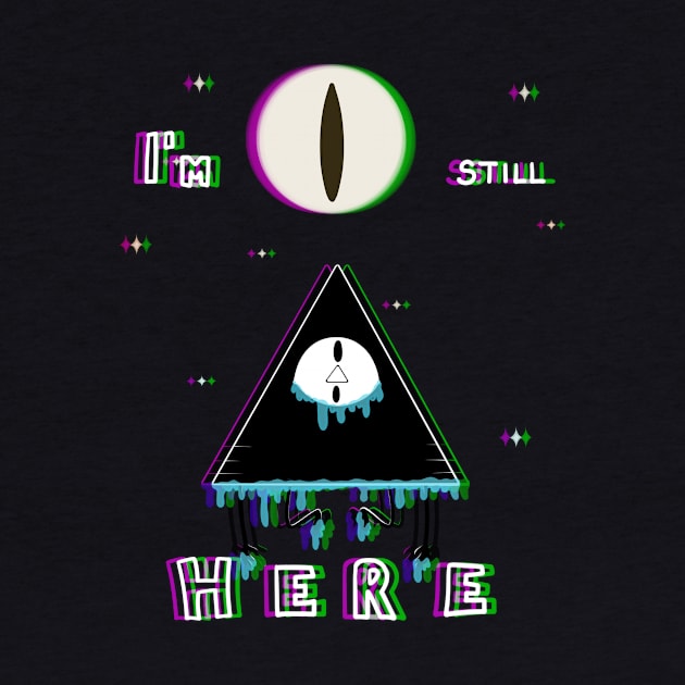 I'm still HERE by WaveCipher